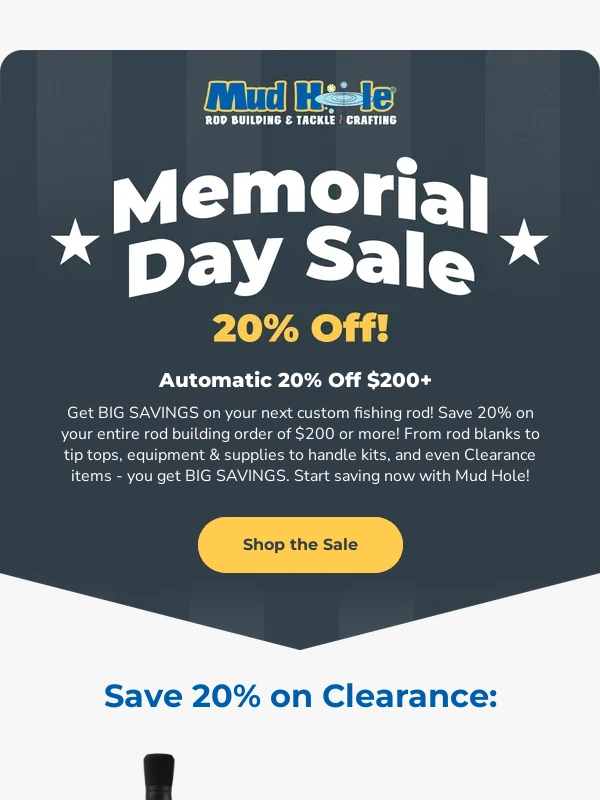 Mud Hole - Memorial Day Sale Rod Building Savings!