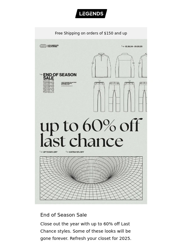 Legends - Up to 60% Off Last Chance Styles