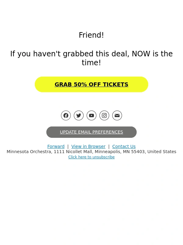 Minnesota Orchestra - FINAL HOURS: 50% off ends at 11:59pm tonight!
