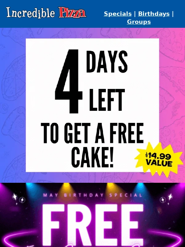 Incredible Pizza - ? Last Chance: Free Cake & 20% Off First Responders