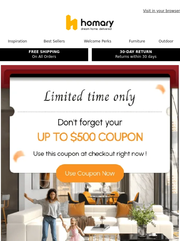 Homary - Enjoy your UP TO $500 COUPON benefits now!