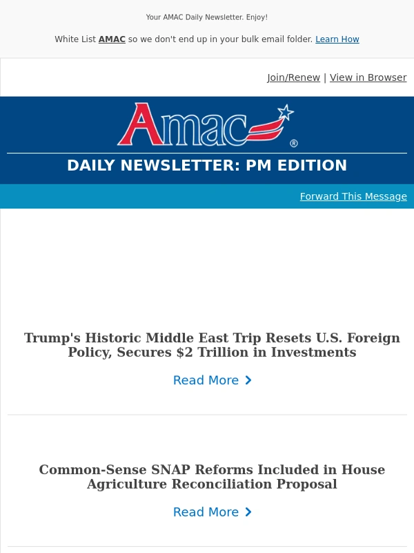 AMAC - Trump's Historic Middle East Trip Resets U.S. Foreign Policy,Secures $2 Trillion in Investments - Your AMAC Daily Newsletter: PM Edition