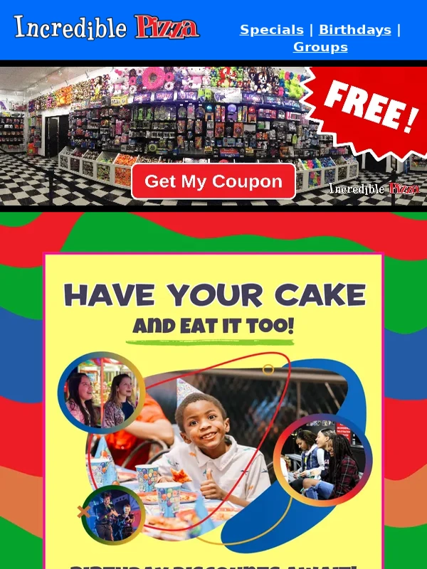 Incredible Pizza - Big Savings on Birthday Celebrations! ??