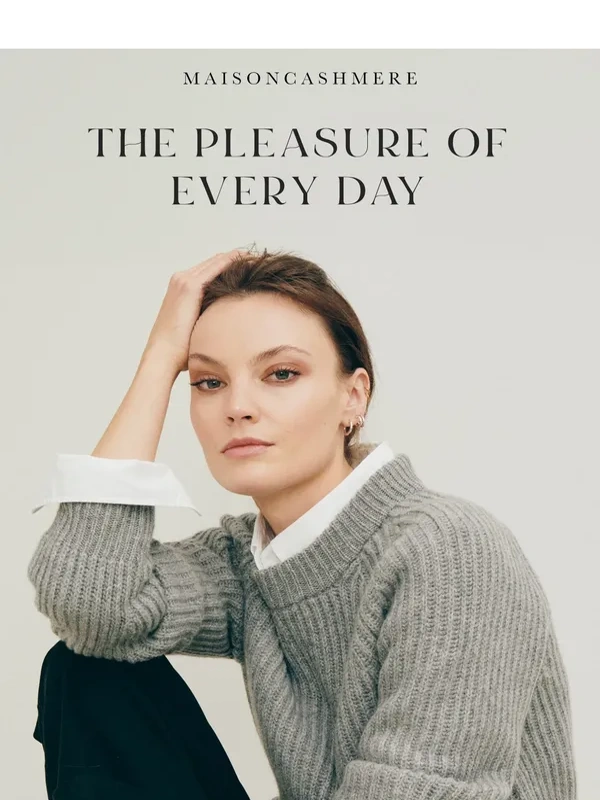 Maison Cashmere - The Pleasure of Every Day