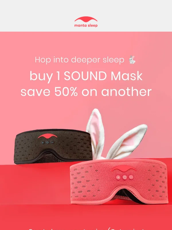 Manta Sleep - Don’t miss it: buy 1 SOUND Mask,save 50% on a 2nd
