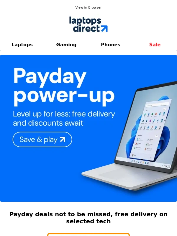 Laptops Direct - Power-Up Your Payday