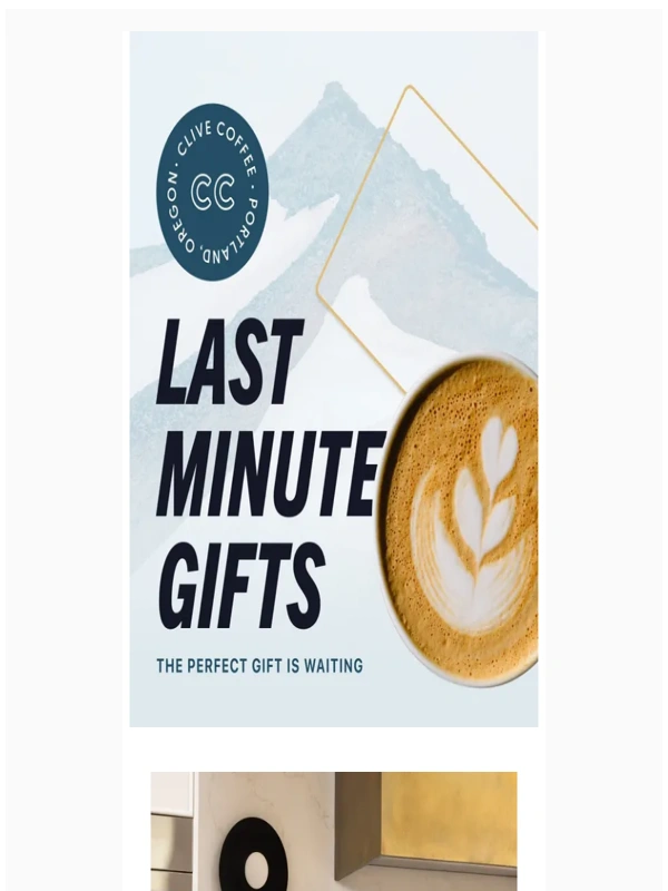 Clive Coffee - Still looking? These gifts will arrive on time