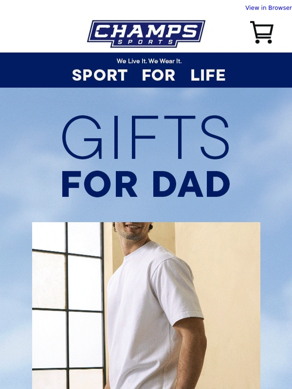 Champs Sports - Father’s Day is coming up fast!