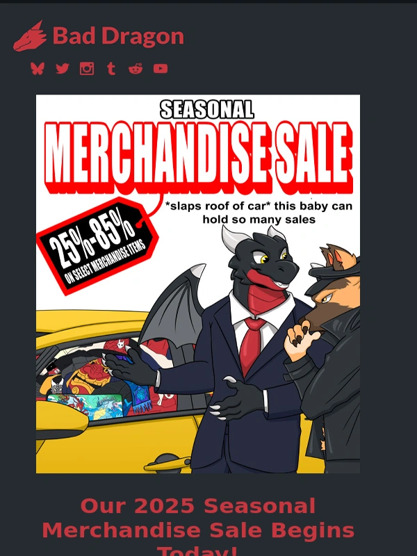 Bad Dragon - Our Seasonal Merchandise Sale begins today!