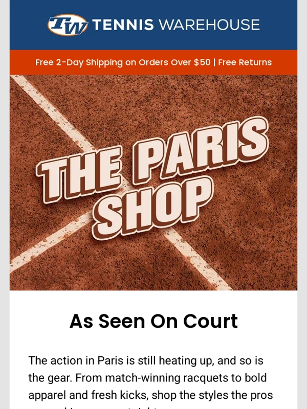 Tennis Warehouse - Dreaming of Paris?