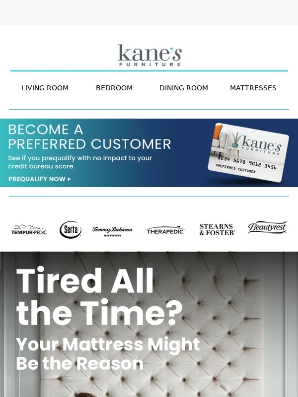Kane's Furniture - Always Tired? Your Mattress Could Be to Blame