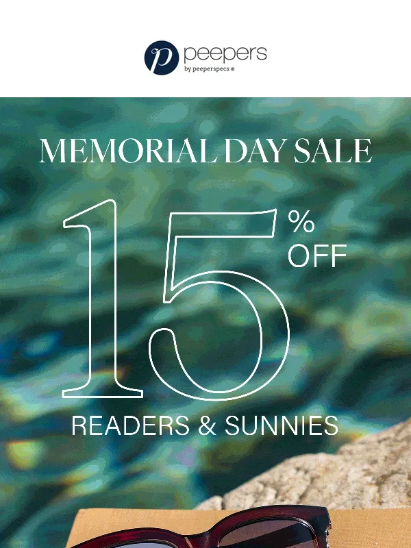 Peepers - 15% Off ⚠️ Memorial Day Starts NOW!