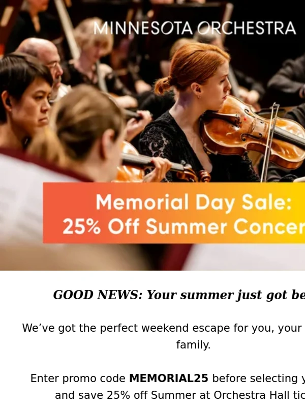 Minnesota Orchestra - GOOD NEWS: Your summer just got better