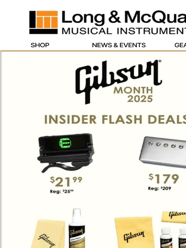 Long And Mcquade - Gibson Month Continues at Long & McQuade with EXCLUSIVE deals for Insiders only!