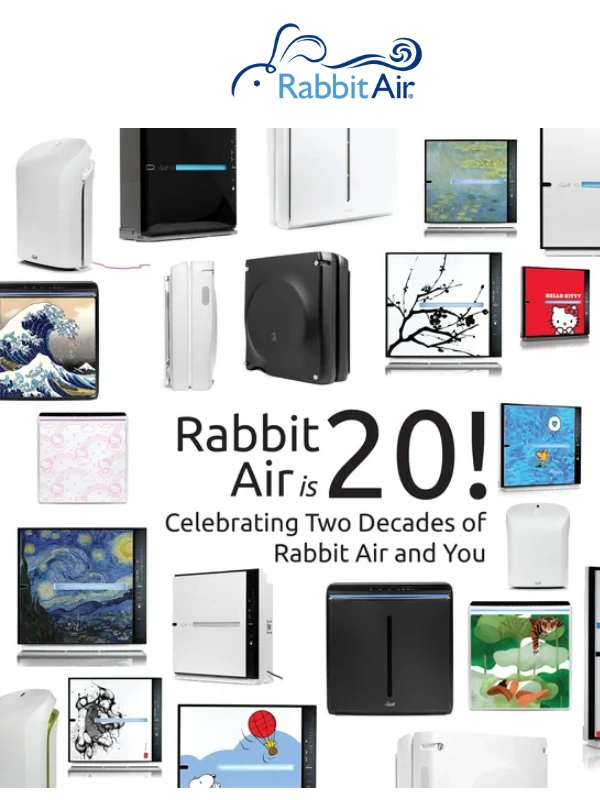 Rabbit Air - Celebrate 20 years with us!
