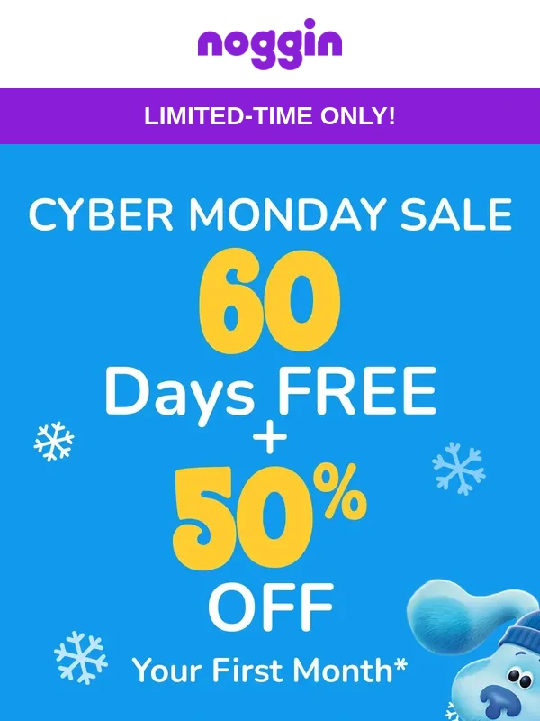 Noggin - Claim this limited-time Cyber Monday offer!
