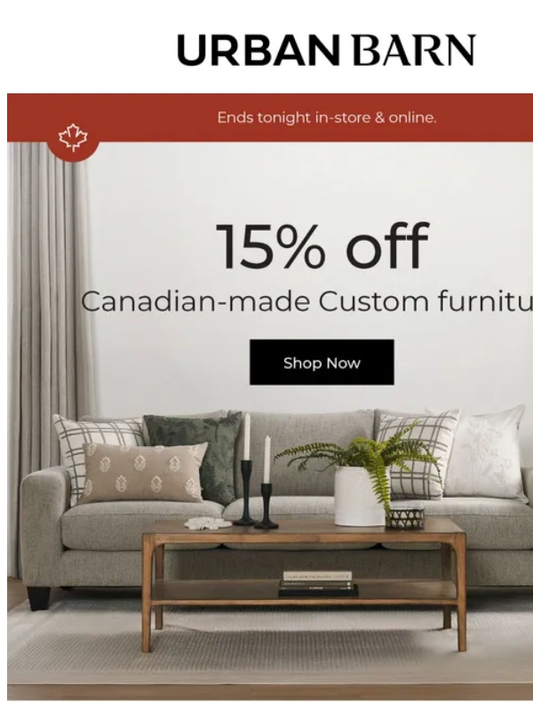 Urban Barn - Final hours for 15% off Custom – shop now!