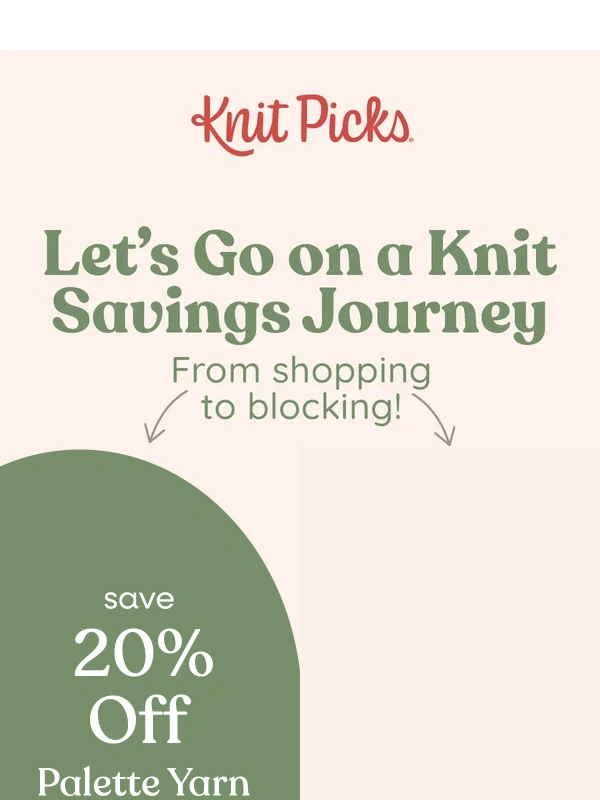 Knit Picks - Two sales,endless journeys!