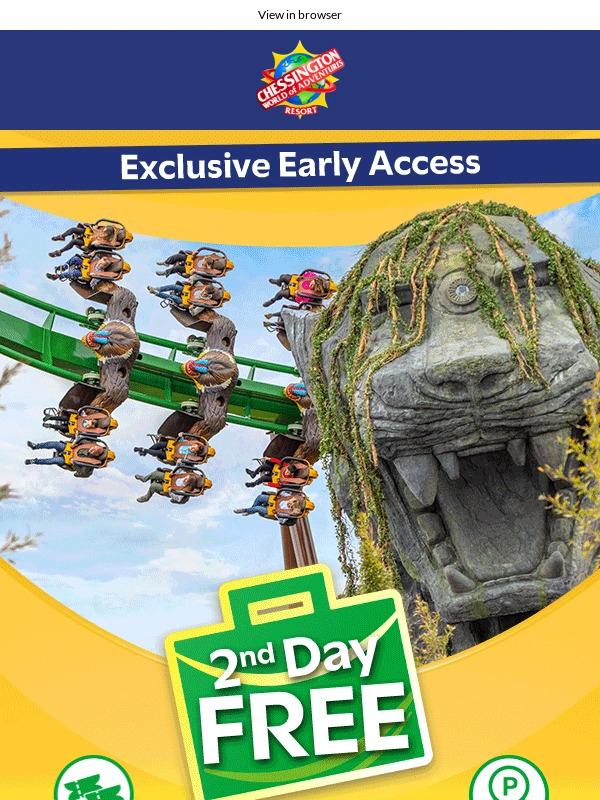 Chessington World of Adventures Resort - You have Exclusive Early Access ?