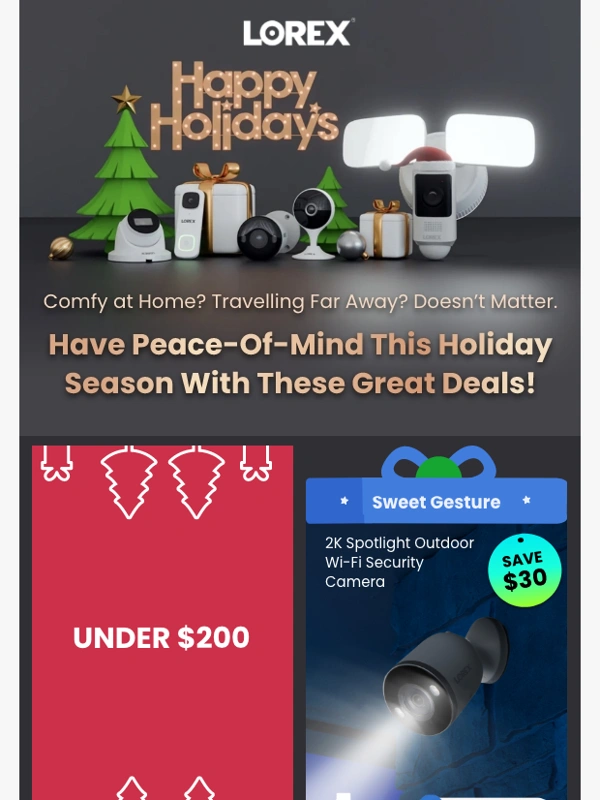 Lorex - Feel Secure This Holiday Season – Home or Away,Lorex Has You Covered