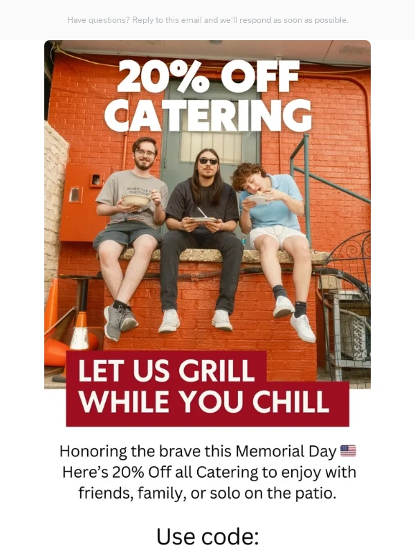 Square - Grill,Chill,& Get 20% Off Catering thru Memorial Day ??