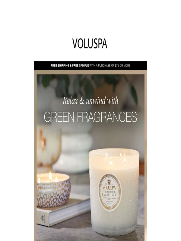 Voluspa - Unwind with Green Fragrances ?