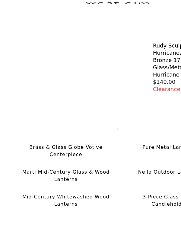 West Elm - Rudy Sculptural Hurricanes is on *sale* but going fast