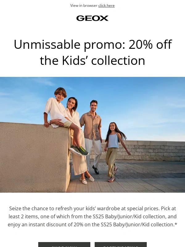 Geox - KIDS WEEKS! Buy 2,Get immediate 20% Off Kids’ Styles!