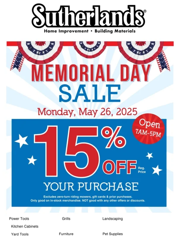 Sutherlands - Memorial Day Sale - 15% Off! ??