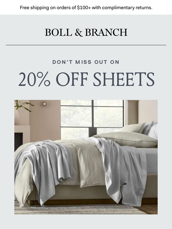 Boll & Branch - Have you shopped 20% off sheets?