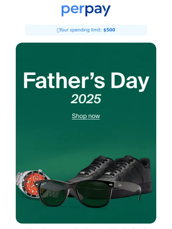 Perpay - Father’s Day looks he’ll love ?