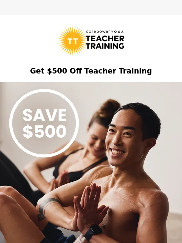 Corepower Yoga - More Chances To Save On Summer 200 Hr. TT ??‍♀️