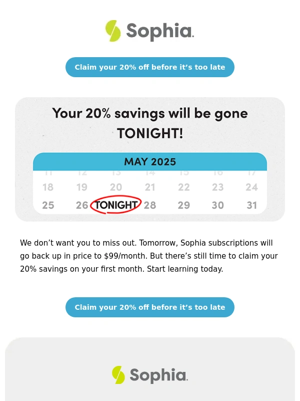 Sophia - LAST CHANCE – Save 20% on Your Sophia Subscription!
