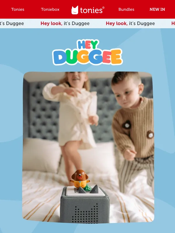tonies - Say “Hey” to Duggee ?