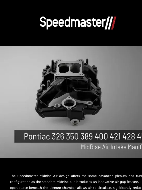 Speedmaster - Boost Power and Cool Airflow for Your Pontiac with a Speedmaster Intake Manifold