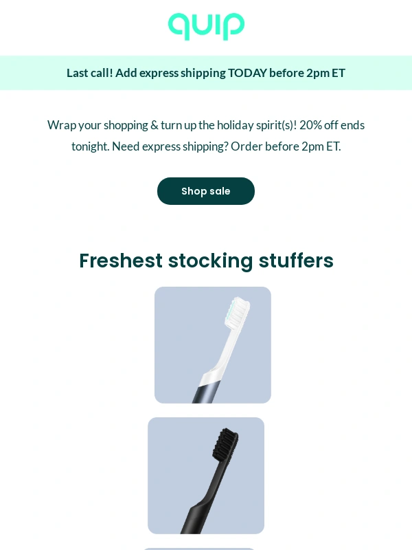 QUIP - Gift on time with express shipping + 20% off