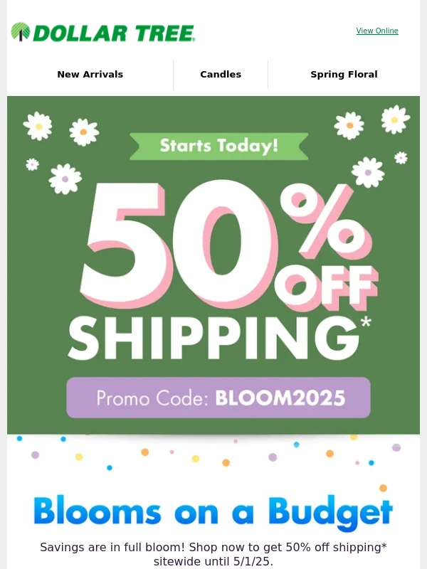 Dollar Tree - ?Savings are Blooming with 50% Off Shipping?