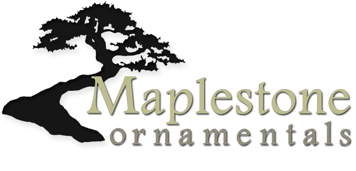 Maplestone Ornamentals
