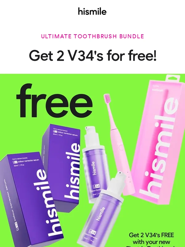 HiSmile - Want 2x Free V34s?