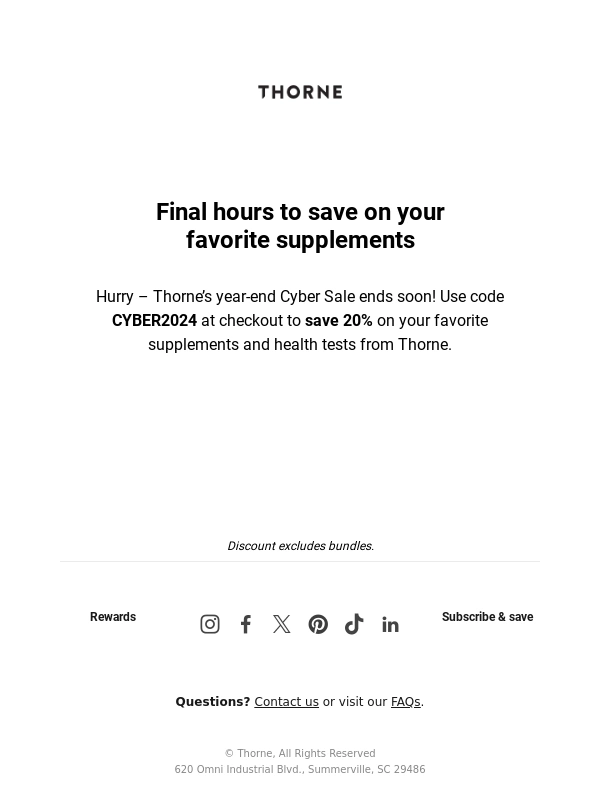 Thorne Research - Hurry – Thorne’s Cyber Sale ends soon!