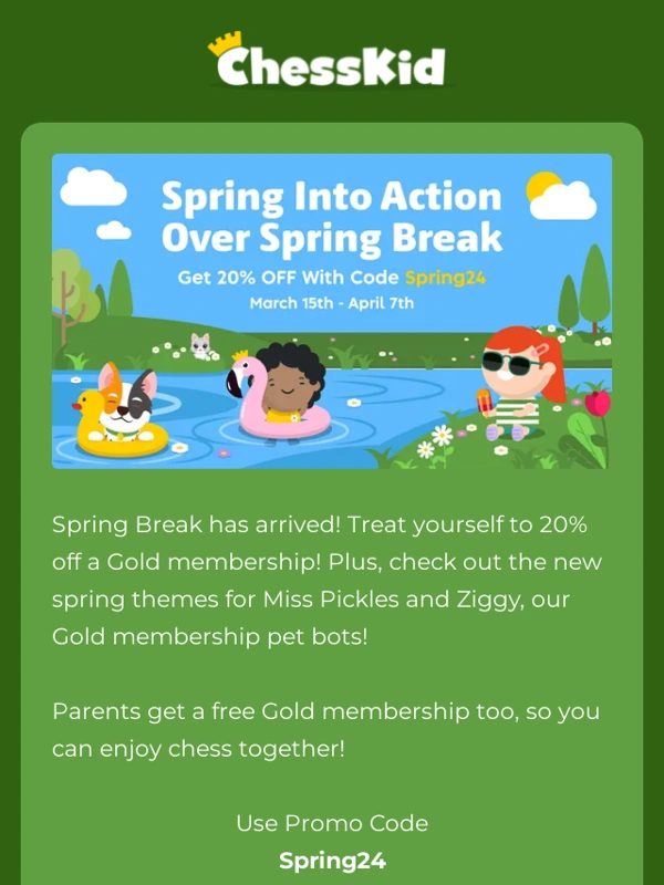 ChessKid - It’s Spring Break! Celebrate With 20% Off Gold!