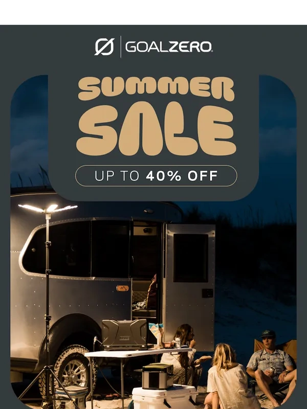 Goal Zero - Save 30% on Adventure Must Haves. ?️