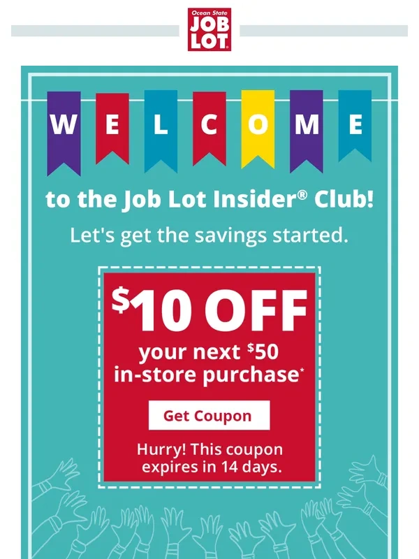 Ocean State Job Lot - A $10 coupon just for you!