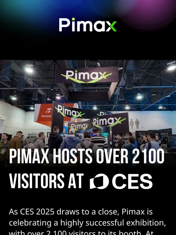 Pimax VR - Pimax hosted Over 2100 Visitors at CES