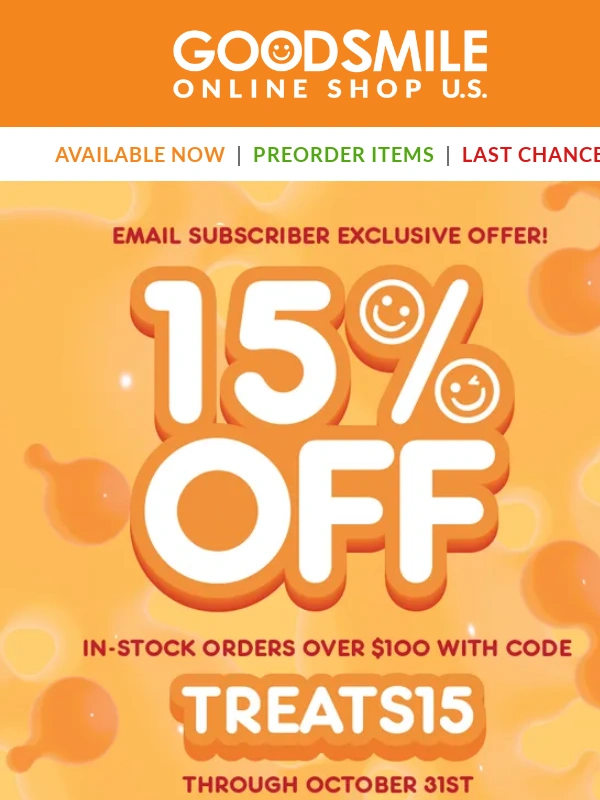 Good Smile Company - Sweet Treat for Subscribers: 15% Off Your Next Order! Shop the latest in-stock items!