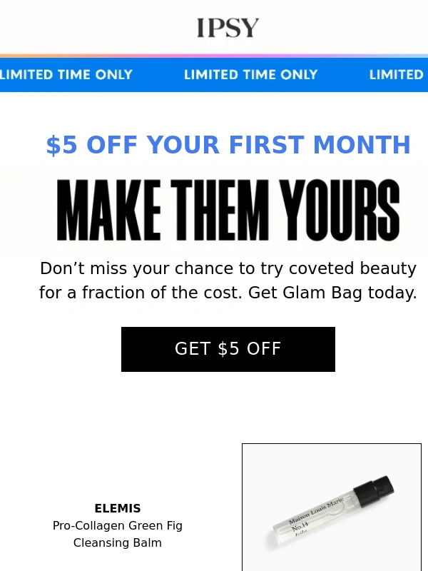 Ipsy - Surprise! Get $5 off your first Glam Bag