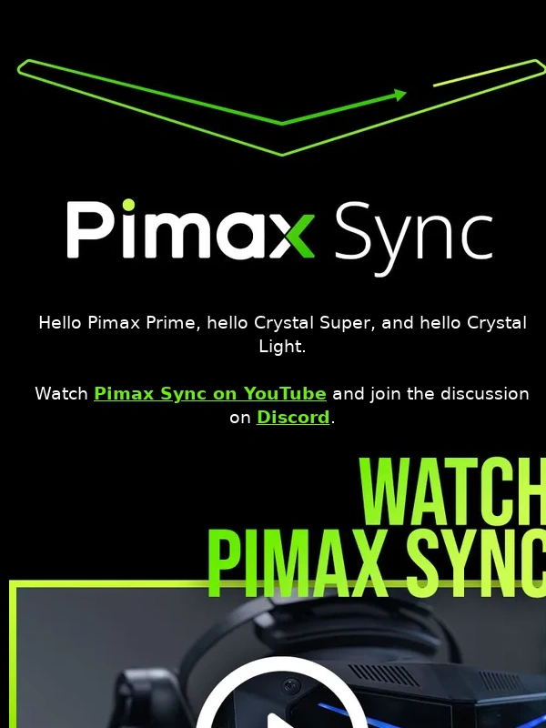 Pimax VR - Hello Super,Light,Prime: Watch Pimax Sync 2024 now