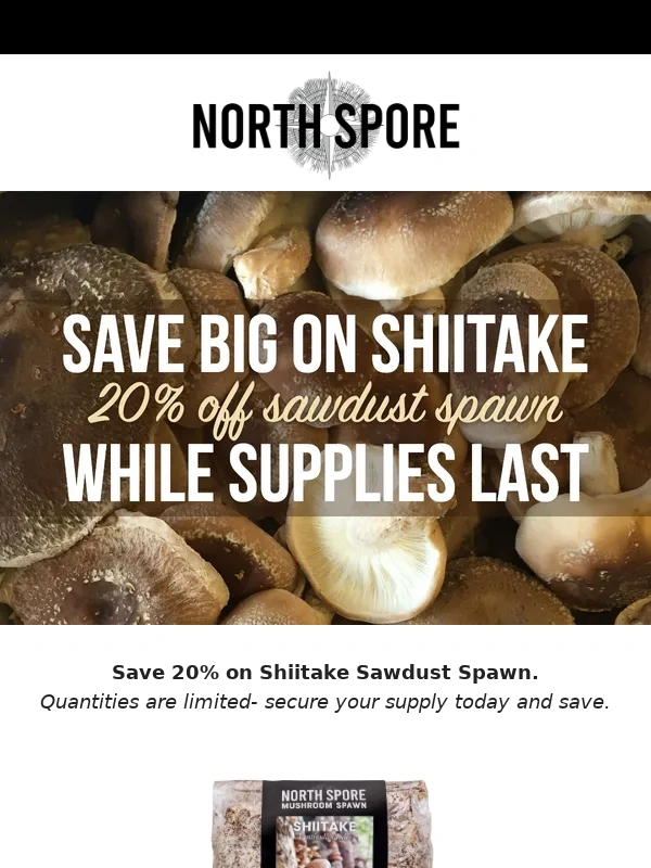 North Spore - Grab 20% Off Shiitake Today! ??