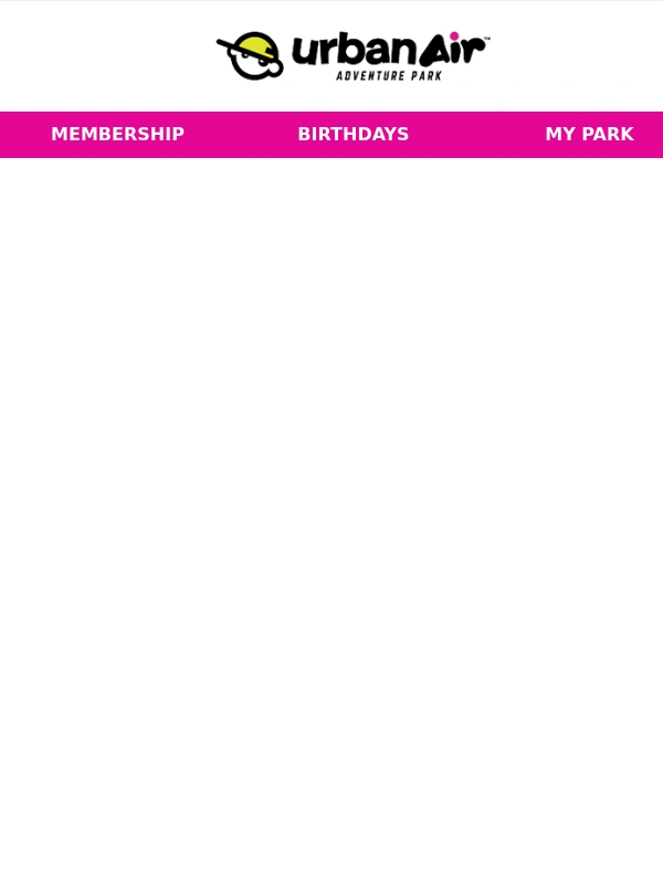 Urban Air Trampoline Park - ? Your Exclusive $99 OFF Birthday Discount—Only for You! ?
