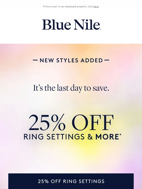 Blue Nile - LAST CHANCE! 25% Off Ring Settings & MORE Ends Tonight